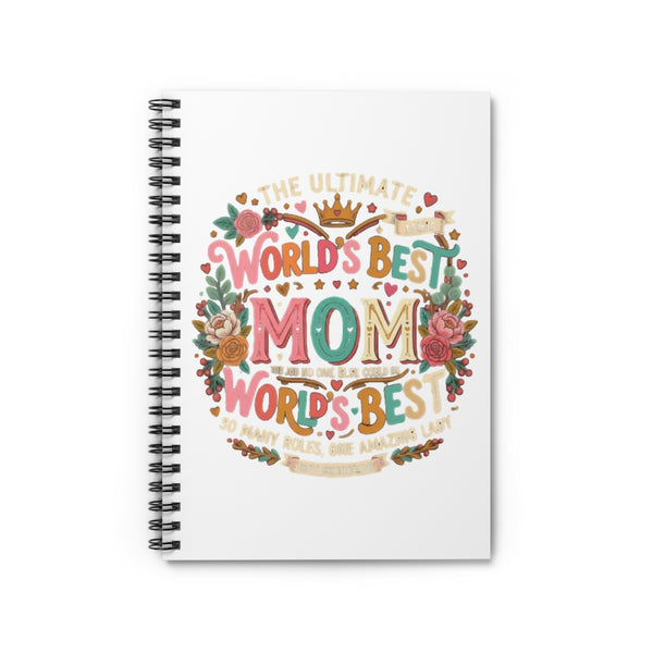 World's Best Mom Spiral Notebook — Floral Mother's Day Ruled Journal
