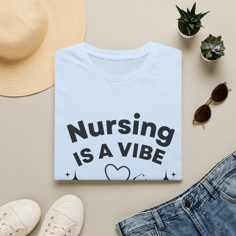 Nursing Is A Vibe T-Shirt — Funny Cute Nurse Gift