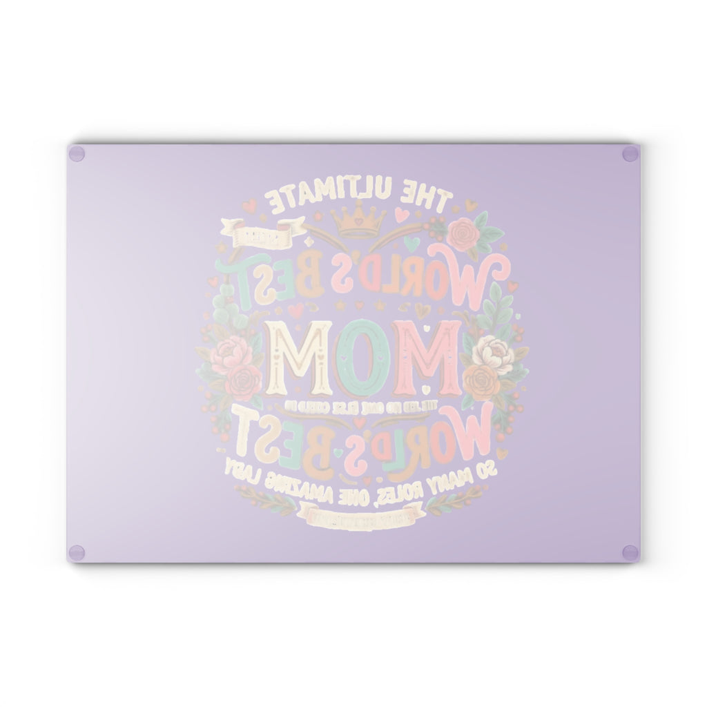 Glass Cutting Board — "World's Best Mom" Floral Decorative Kitchen Gift