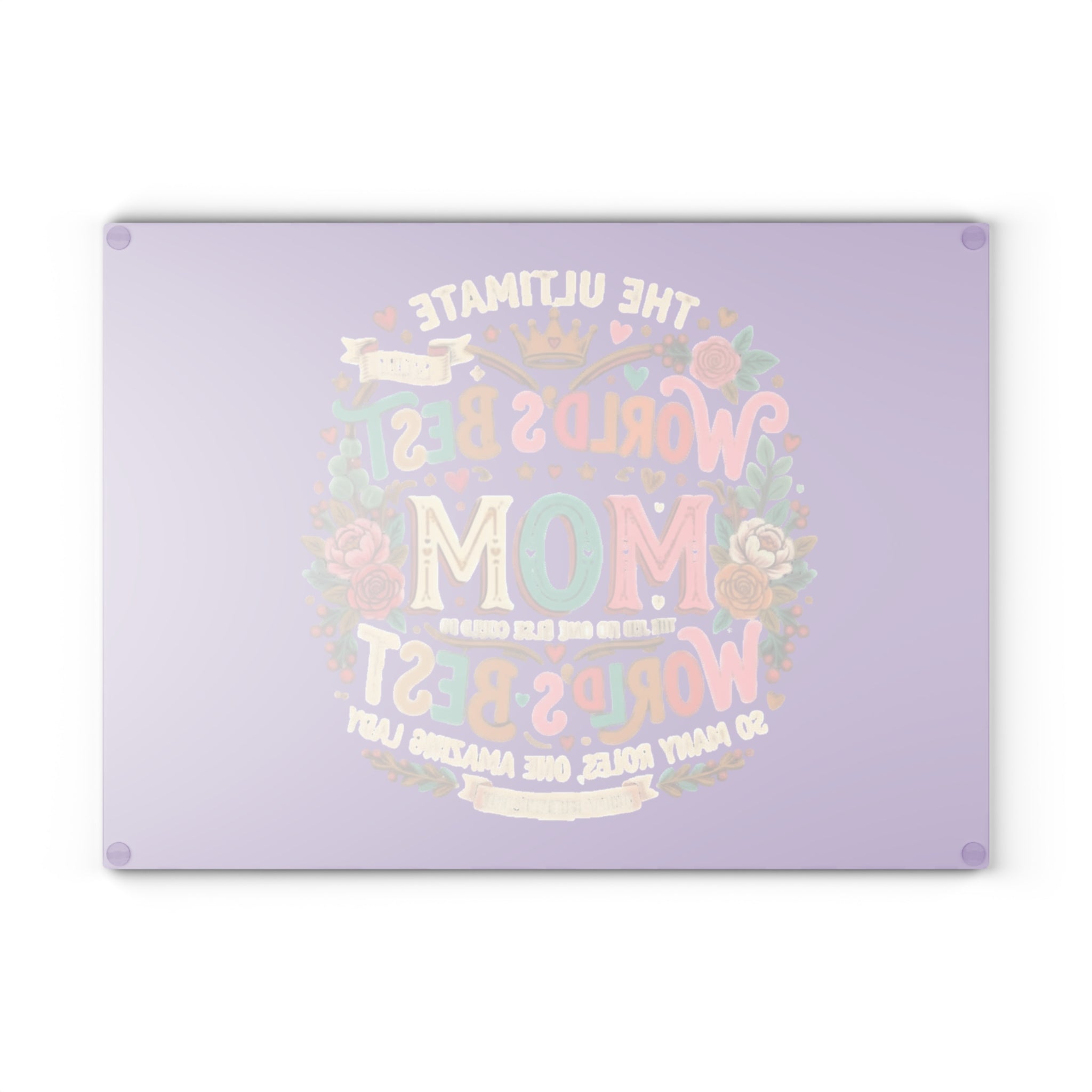 Glass Cutting Board — "World's Best Mom" Floral Decorative Kitchen Gift