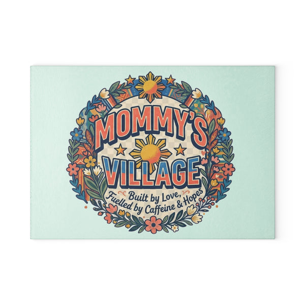 Mommy's Village Glass Cutting Board – Floral 'Built by Love, Fueled by Caffeine & Hope' Kitchen Decor, Pinoy / Phillipine's style