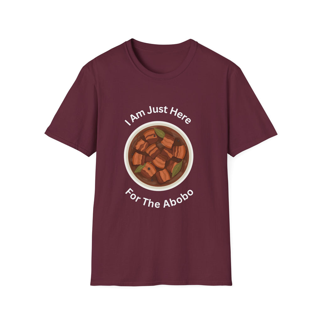 Philippines unisex adobo T-Shirt — "I Am Just Here For The Abobo" Nigerian Food Graphic Tee