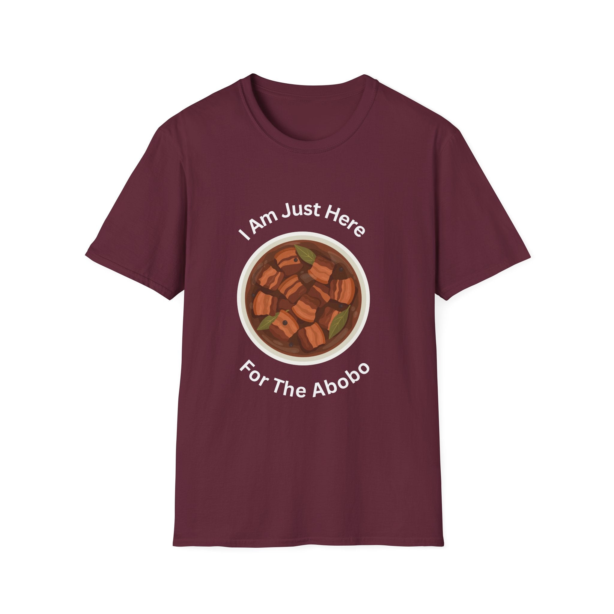 Philippines unisex adobo T-Shirt — "I Am Just Here For The Abobo" Nigerian Food Graphic Tee