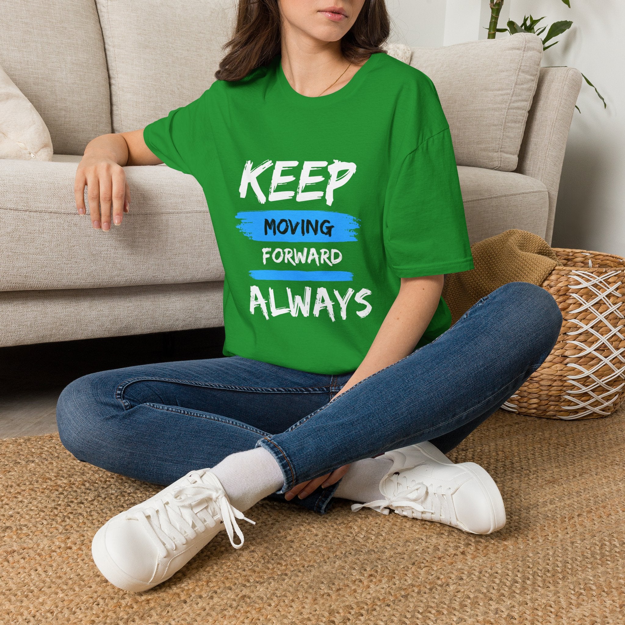 Keep Moving Forward Always T-Shirt — Motivational Inspirational Tee