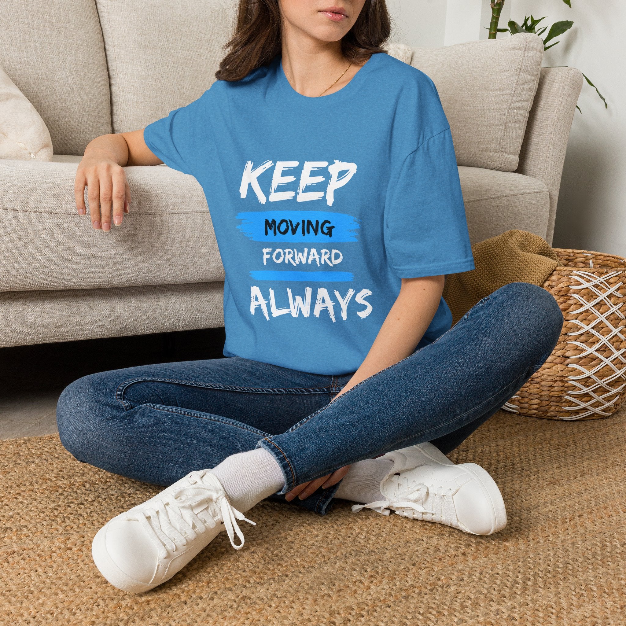 Keep Moving Forward Always T-Shirt — Motivational Inspirational Tee