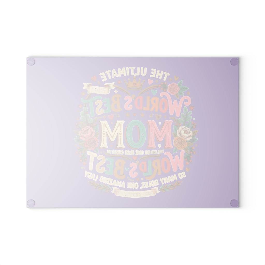 Glass Cutting Board — "World's Best Mom" Floral Decorative Kitchen Gift