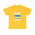 Keep Moving Forward Always T-Shirt — Motivational Graphic Tee