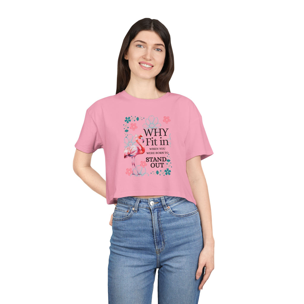 Crop Tee — "Why Fit In When You Were Born to Stand Out" Flamingo Graphic