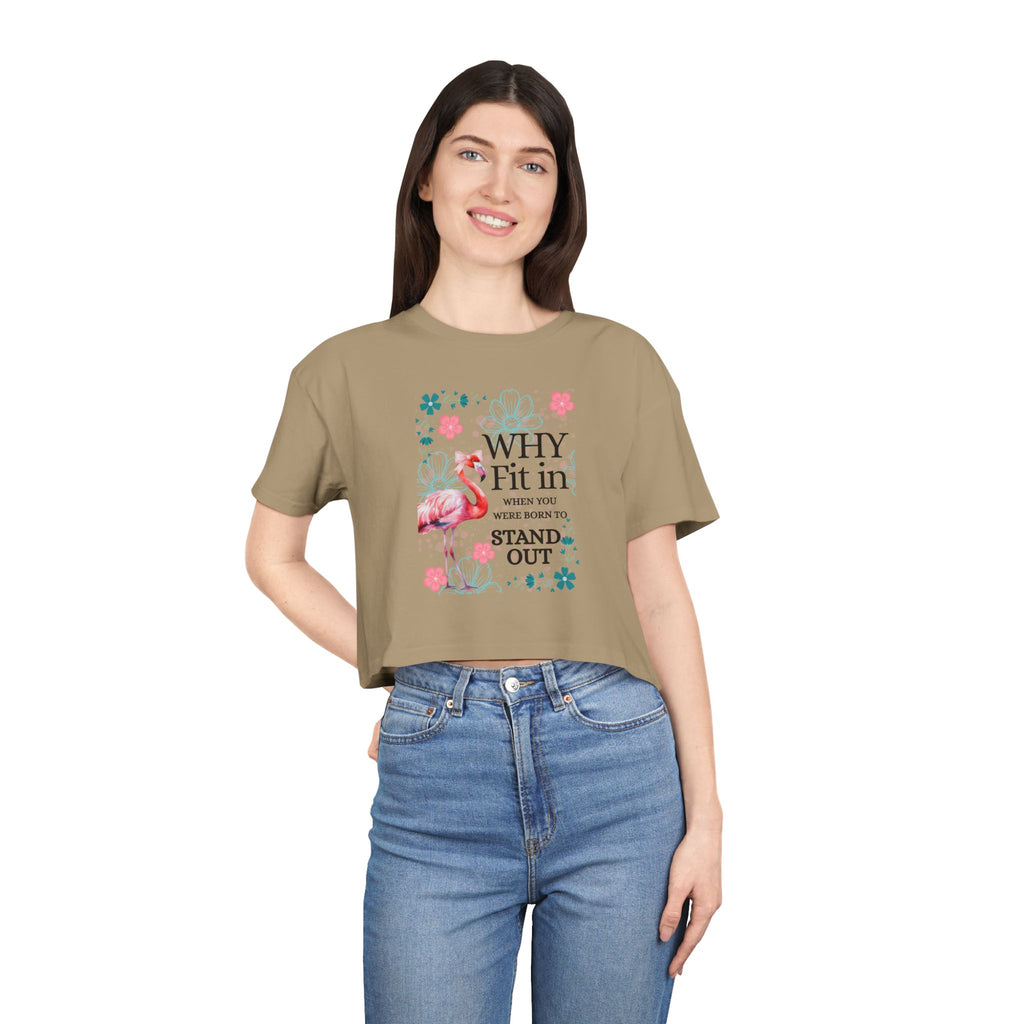 Crop Tee — "Why Fit In When You Were Born to Stand Out" Flamingo Graphic