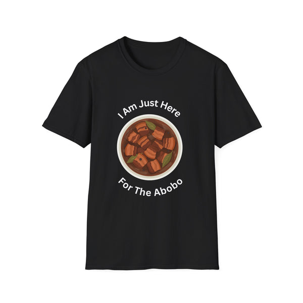 Philippines unisex adobo T-Shirt — "I Am Just Here For The Abobo" Nigerian Food Graphic Tee