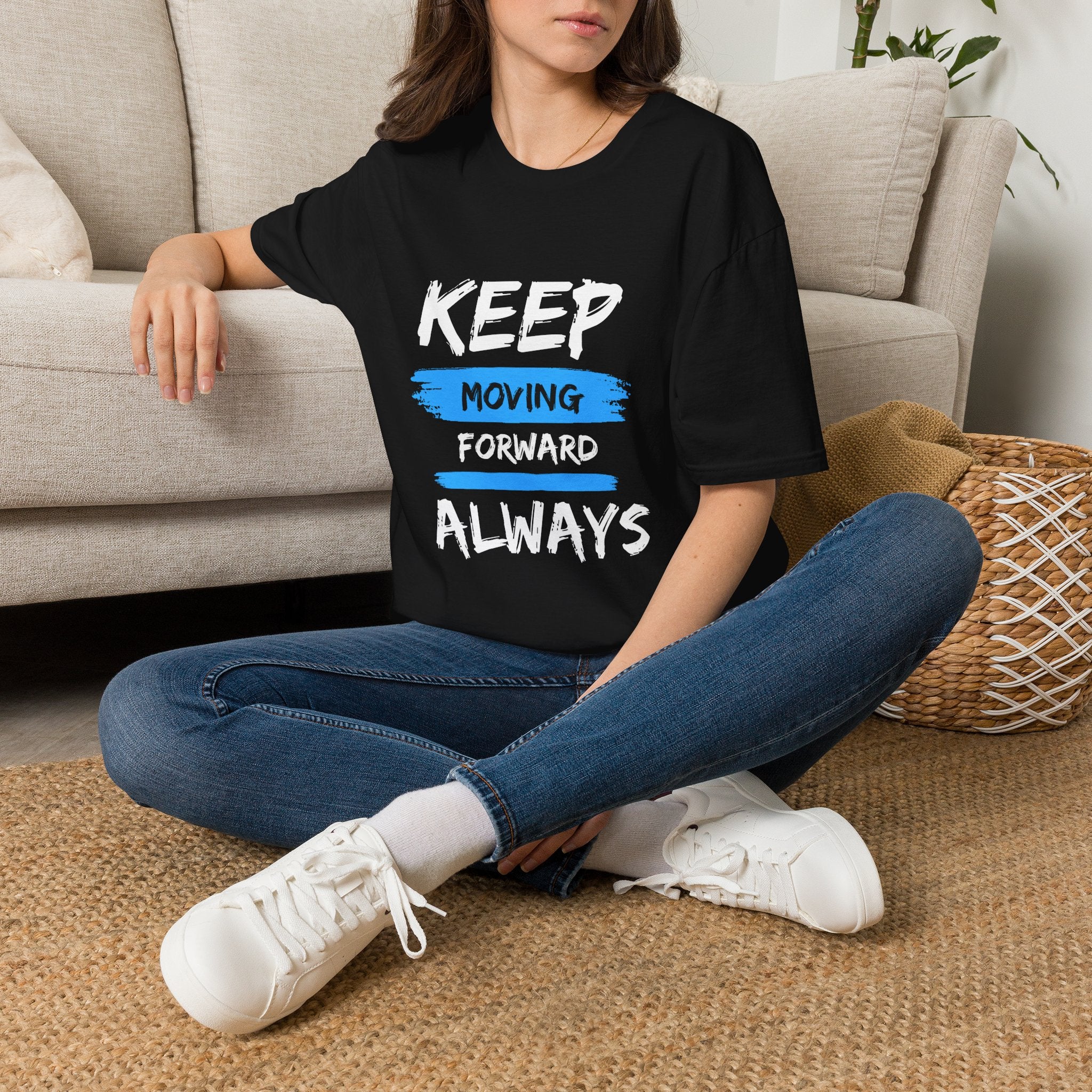 Keep Moving Forward Always T-Shirt — Motivational Inspirational Tee