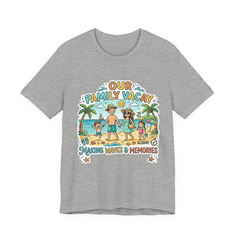 Our family Vacay Unisex Jersey Short Sleeve Tee, kids and babies shirts available in the same design