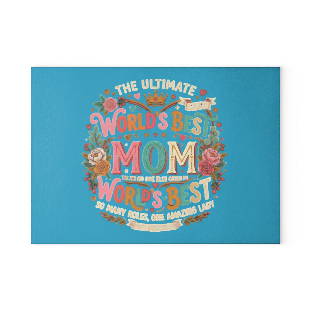 World's Best Mom Glass Cutting Board — Colorful Floral Mother's Day Gift
