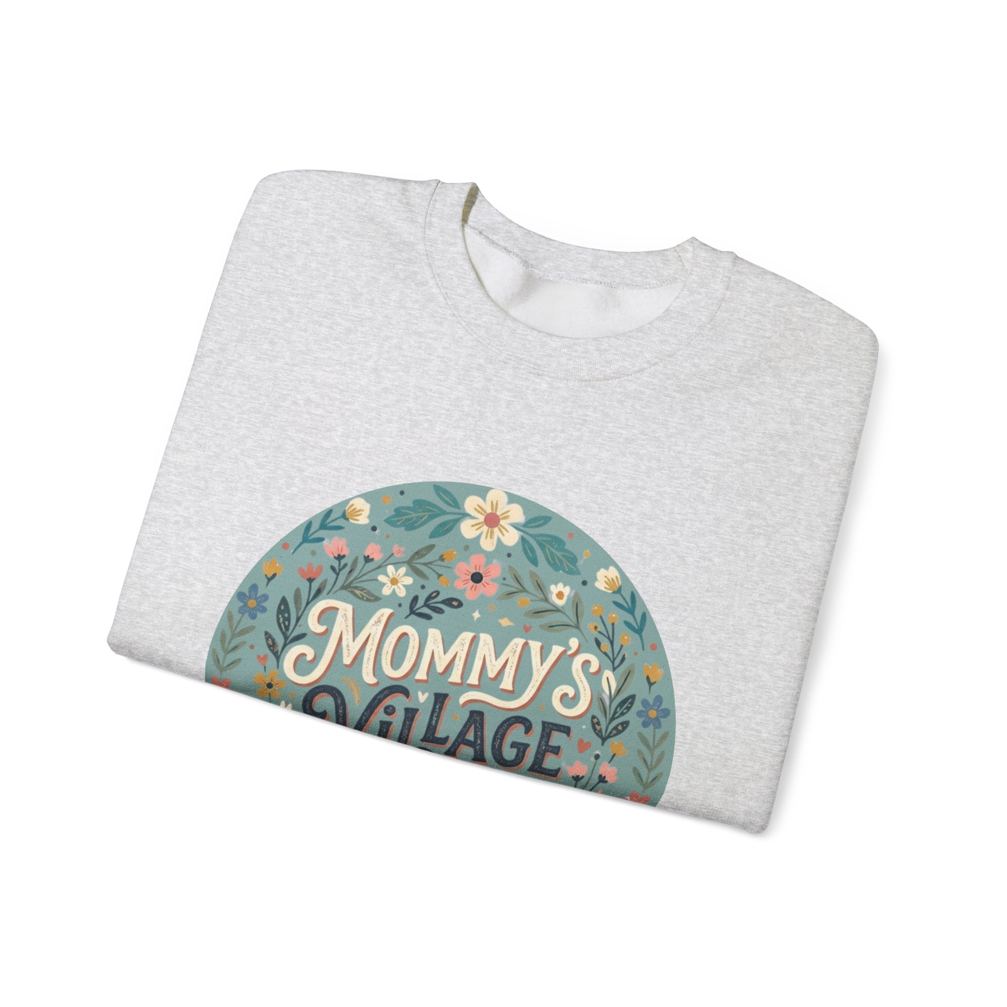 Mommy's Village Floral Crewneck Sweatshirt — Mom Life Cozy Pullover