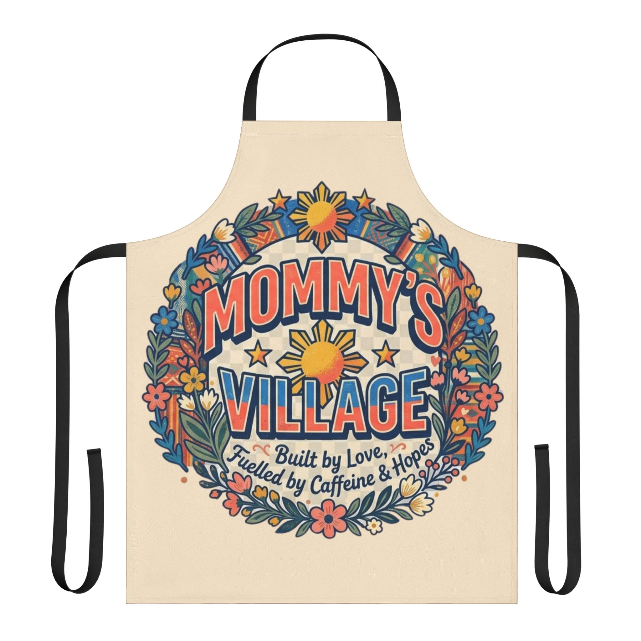 Mommy's Village Floral Filipino Apron — "Built by Love, Fueled by Caffeine & Hope" Phillipines design