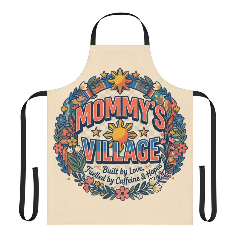 Mommy's Village Floral Apron — "Built by Love, Fueled by Caffeine & Hopes"