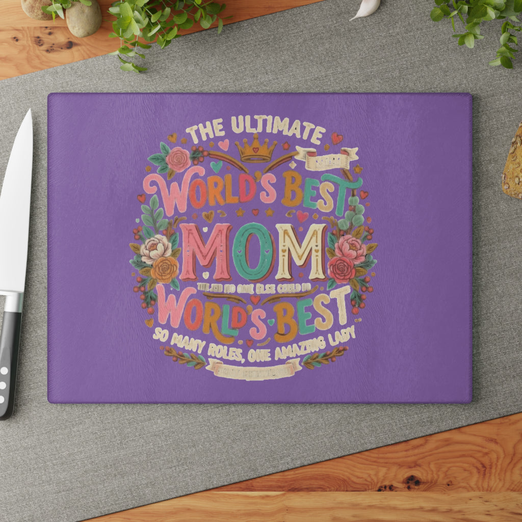 Glass Cutting Board — "World's Best Mom" Floral Decorative Kitchen Gift